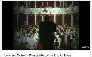 Leonard Cohen Dance me to the end of love